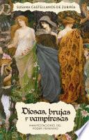 Diosas, brujas y vampiresas