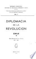 Diplomacia de la Revolución: Chile: Misión Bernardo de Vera y Pintado, 1811-1814