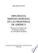 Diplomacia hispano-indígena en las fronteras de América