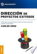 Dirección de proyectos exitosos