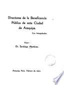 Directores de la beneficencia pública de esta ciudad de Arequipa
