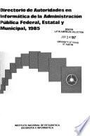 Directorio de autoridades en informática de la administración pública federal, estatal y municipal