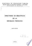 Directorio de bibliotecas de la República Mexicana
