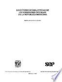 Directorio de bibliotecas de universidades oficiales de la República Mexicana