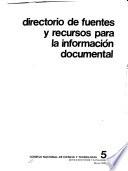 Directorio de fuentes y recursos para la información documental