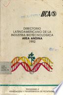 Directorio Latinoamericano de la Industria Biotecnologica Area Andina 1992