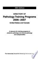 Directory of Pathology Training Programs in the United States and Canada