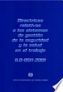 Directrices relativas a los sistemas de gestión de la seguridad y la salud en el trabajo (ILO-OSH 2001)