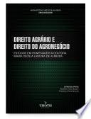 DIREITO AGRÁRIO E DIREITO DO AGRONEGÓCIO