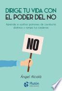 Dirige tu vida con el poder del NO