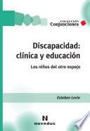 Discapacidad: clínica y educación