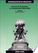 Discourse Formation in Comparative Education