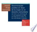 Discriminación positiva en favor de la mujer en el derecho comunitario (en torno a la sentencia del 11 de noviembre de 1997 del Tribunal de Justicia de las comunidades europeas)