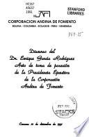 Discurso del Dr. Enrique García Rodríguez, acto de toma de posesión de la presidencia ejecutiva de la Corporación Andina de Fomento