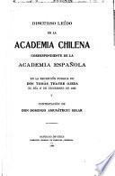 Discurso leído en la Academia Chilena, correspondiente de la Academia Española, en la recepción pública de don Tomás Thayer Ojeda, el día 17 de diciembre de 1933 y contestación de don Domingo Amunátegui Solar