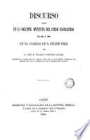 Discurso leido en la solemne apertura del curso escolástico de 1865 a 1866 en el colegio de S. Felipe Neri