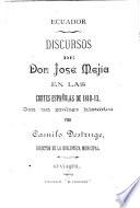 Discursos de don José Mejía en las Cortes españolas de 1810-13, con un prólogo histórico por Camilo Destruge