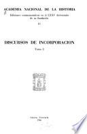 Discursos de incorporación: 1889-1919