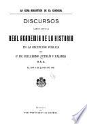 Discursos leídos ante la Real Academia de la Historia en la recepción pública del P. Fr. Guillermo Antolín y Pajares
