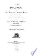 Discursos leidos ante Sus Majestades y Altezas Reales, el dia 1° de Abril de 1894, en la solemne inauguración del nuevo edificio de la Real Academia española por los Excmos. señores conde de Cheste y D. Alejandro Pidal y Mon