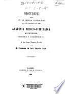 Discursos leídos en la sesión inaugural del año académico de 1866 en la Academia Médico-quirúrgica Matritense, verificada el 31 de diciembre de 1865