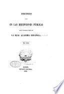 Discursos leídos en las recepciones públicas