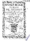 Discursos varios de Historia, con muchas escrituras reales antiguas, y notas a algunas dellas