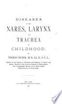 Diseases of the Nares, Larynx and Trachea in Childhood