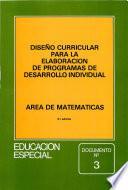 Diseño curricular para la elaboración de programas de desarrollo individual. Área de matemáticas. Educación especial. Documento nº 3