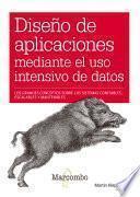 Diseño de aplicaciones mediante el uso intensivo de datos