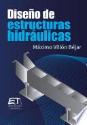 Diseño de estructuras hidráulicas