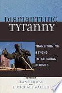 Dismantling Tyranny