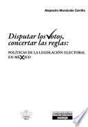 Disputar los votos, concertar las reglas