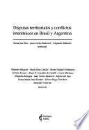 Disputas territoriales y conflictos interétnicos en Brasil y Argentina