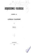 Disquisiciones filológicas sobre la lengua guaraní