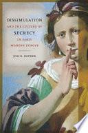 Dissimulation and the Culture of Secrecy in Early Modern Europe