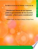 Distribución Directa de Los Ingresos Provenientes de Recursos Naturales