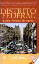Distrito Federal: Sociedad, Economia, Politica Y Cultura