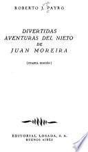 Divertidas aventuras del nieto de Juan Moreira