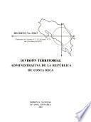 División territorial administrativa de la República de Costa Rica