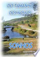 Do Tamanho Dos Nossos Sonhos