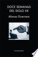 Doce semanas del siglo XX