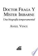 Doctor Fraga y míster Iribarne