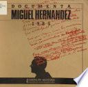 Documenta Miguel Hernández