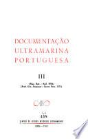 Documentação ultramarina portuguesa: Mus. Brit. Add. 9854: Missões jesuítas na India. Arch. Gen. Simancas, Secret. Prov. 1571: Relatório sobre o trato da pimenta feito por Francisco de Costa, escrivão da feitoria de Cochim