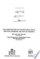 Documentación de Puerto Rico en el Archivo General Militar de Madrid