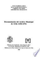 Documentación del Archivo Municipal de Avila: 1256-1474