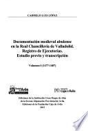 Documentación medieval abulense en la Real Chancillería de Valladolid