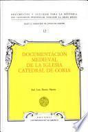 Documentación medieval de la iglesia catedral de Coria