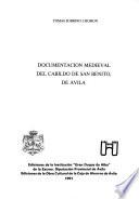 Documentación medieval del cabildo de San Benito, de Avila